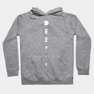 Deeper design effect Hoodie